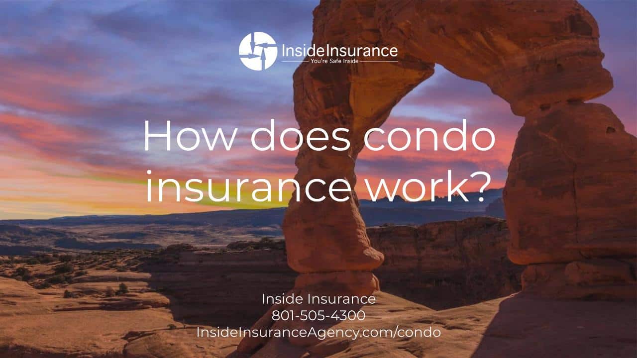 How does condo insurance work?