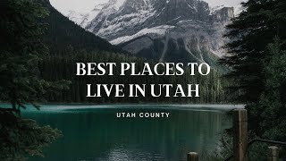 Best Places to Live in Utah | Utah County